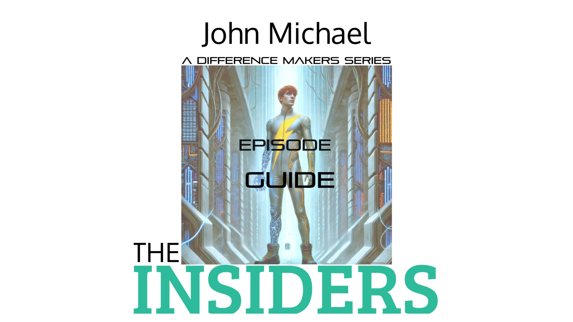 The Insiders - Episode Guide